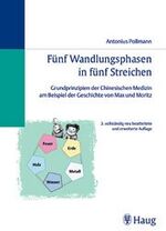 ISBN 9783830470762: Fünf Wandlungsphasen in fünf Streichen