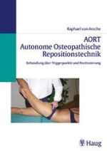 ISBN 9783830470793: AORT - Autonome Osteopathische Repositionstechnik