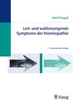 ISBN 9783830471967: Leit- und wahlanzeigende Symptome der Homöopathie