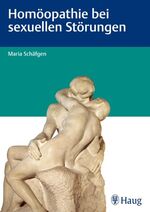 ISBN 9783830472988: Homöopathie bei sexuellen Störungen