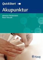 ISBN 9783830474494: QuickStart Akupunktur