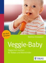 ISBN 9783830480952: Veggie-Baby - Vegetarisch kochen für Babys und Kleinkinder