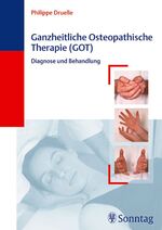 ISBN 9783830490579: Ganzheitliche Osteopathische Therapie (GOT). Diagnose und Behandlung [Gebundene Ausgabe] Pharmazie Naturheilkunde alternative Medizin ganzheitliche Medizin Ganzheitsmedizin  HumanMedizin Ganzheitsmedi