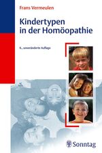 ISBN 9783830490746: Kindertypen in der Homöopathie Vermeulen, Frans and Zimmermann, Bruno