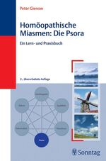 Homöopathische Miasmen: Die Psora - Ein Lern- und Praxisbuch