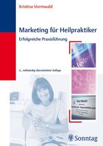 ISBN 9783830491408: Marketing für Heilpraktiker - Erfolgreiche Praxisführung