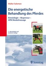 ISBN 9783830491873: Die energetische Behandlung des Pferdes - Kinesiologie - Akupressur - APM-Muskelmassage