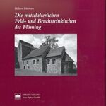 ISBN 9783830500391: Die mittelalterlichen Feld- und Bruchsteinkirchen des Fläming - Mit Beiträgen von Matthias Helle und Helmut Börsch-Supan