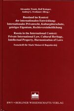 ISBN 9783830508335: Russland im Kontext der internationalen Entwicklung: Internationales Privatrecht, Kulturgüterschutz, geistiges Eigentum, Rechtsvereinheitlichung: Festschrift für Mark Moiseevic Boguslavskij