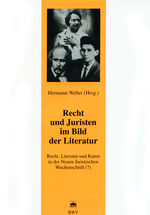 ISBN 9783830509486: Recht, Literatur und Kunst der Neuen Juristischen Wochenschrift / Recht und Juristen im Bild der Literatur