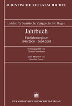 ISBN 9783830511601: Jahrbuch der Juristischen Zeitgeschichte / Jahrbuch der Juristischen Zeitgeschichte - Fünfjahresregister 1999/2000 - 2004/2005