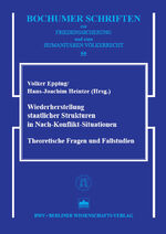 ISBN 9783830511953: Wiederherstellung staatlicher Strukturen in Nach-Konflikt-Situationen – Theoretische Fragen und Fallstudien