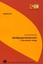 ISBN 9783830518327: Kündigungsschutzprozess - 2. überarbeitete Auflage