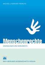 ISBN 9783830535997: Menschenrechte - Grundlagen und Dokumente