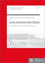 ISBN 9783830536949: Land zwischen den Zeiten - Brandenburg in der SBZ und frühen DDR (1945–1952)