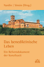 ISBN 9783830675136: Das benediktinische Leben - Ein Reformdokument aus der Konzilszeit