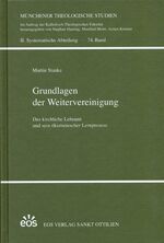 ISBN 9783830676607: Grundlagen der Weitervereinigung - Das kirchliche Lehramt und sein ökumenischer Lernprozess