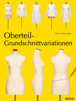 ISBN 9783830709428: Oberteil-Grundschnittvariationen | Schnittmuster erstellen und Shirts, Tops und Blusen selber nähen. Mit Mehrgrößen-Grundschnitt auf beiliegendem Schnittmusterbogen. | Harumi Maruyama | Taschenbuch