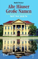 ISBN 9783830710257: Alte Häuser - Grosse Namen: München