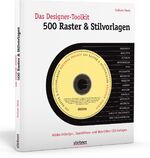 Das Designer-Toolkit: 500 Raster & Stilvorlagen - Adobe-InDesign, QuarkXPress und Webeditor-Vorlagen