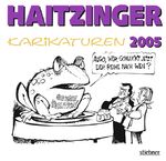 ISBN 9783830716693: Haitzinger Karikaturen 2005