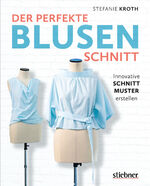 ISBN 9783830720836: Der perfekte Blusen-Schnitt