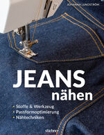 ISBN 9783830721093: Jeans nähen – Stoffe & Werkzeug, Passformoptimierung, Nähtechniken. Hose selbst nähen? Kein Problem mit den einfachen Anleitungen in diesem Nähbuch! Auch für Hobbyschneiderinnen & Näh-Anfänger geeignet