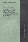 ISBN 9783830912507: ANGEBOTSWOCHE - reduziert!] Niederlande- und Belgienforschung in der Bundesrepublik Deutschland. Eine Bestandsaufnahme der Jahre 1995-2002 (Niederlande-Studien, Beiheft 3)