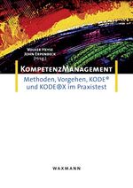 ISBN 9783830918257: Kompetenzmanagement – Methoden, Vorgehen, KODE&lt;sup&gt;®&lt;/sup&gt; und KODE®X im Praxistest