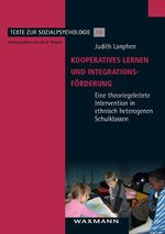 ISBN 9783830925880: Kooperatives Lernen und Integrationsförderung / Eine theoriegeleitete Intervention in ethnisch heterogenen Schulklassen, Texte zur Sozialpsychologie 10 / Judith Lanphen / Taschenbuch / 240 S. / 2011