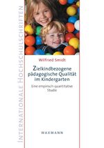 ISBN 9783830926382: Zielkindbezogene paedagogische Qualitaet im Kindergarten