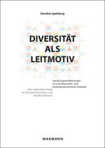 ISBN 9783830929253: Diversität als Leitmotiv – Handlungsempfehlungen für eine diversitäts- und kompetenzorientierte Didaktik. Eine explorative Studie im Kontext einer Kunst- und Musikhochschule