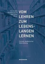 ISBN 9783830929710: Vom Lehren zum Lebenslangen Lernen – Formate akademischer Weiterbildung