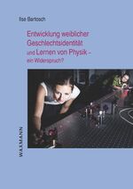 ISBN 9783830929772: Entwicklung weiblicher Geschlechtsidentität und Lernen von Physik – ein Widerspruch?