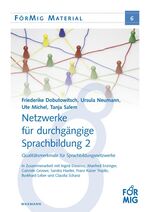 ISBN 9783830929864: Netzwerke für durchgängige Sprachbildung 2 – Qualitätsmerkmale für Sprachbildungsnetzwerke