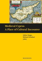 ISBN 9783830933601: Medieval Cyprus / A Place of Cultural Encounter, Schriften des Instituts für Interdisziplinäre Zypern-Studien 11 / Sabine Rogge / Taschenbuch / 388 S. / Englisch / 2015 / Waxmann Verlag