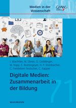 ISBN 9783830934905: Digitale Medien: Zusammenarbeit in der Bildung