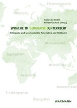 ISBN 9783830935506: Sprache im Geographieunterricht – Bilinguale und sprachsensible Materialien und Methoden