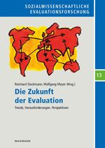 ISBN 9783830937081: Die Zukunft der Evaluation – Trends, Herausforderungen, Perspektiven