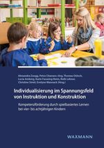 ISBN 9783830943303: Individualisierung im Spannungsfeld von Instruktion und Konstruktion – Kompetenzförderung durch spielbasiertes Lernen bei vier- bis achtjährigen Kindern