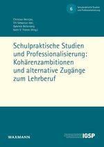 ISBN 9783830944331: Schulpraktische Studien und Professionalisierung: Kohärenzambitionen und alternative Zugänge zum Lehrberuf