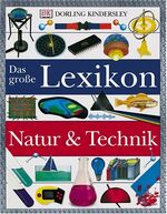 ISBN 9783831001460: Das grosse Lexikon Natur und Technik