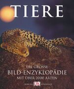 ISBN 9783831002023: Tiere. Die große Bildenzyklopädie mit über 2000 Arten Burnie, David