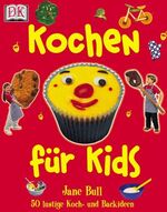 ISBN 9783831003631: Kochen für Kids – 50 lustige Koch und Backideen