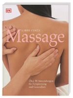 ISBN 9783831005758: Massage - Über 30 Anwendungen für Entspannung und Gesundheit