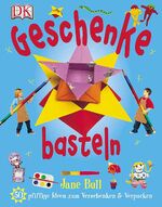 ISBN 9783831006298: Geschenke basteln *** 50 pfiffige Ideen für Kinder zum Verschenken und Verpacken. Perfekter Zustand.