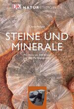 ISBN 9783831008926: Steine und Minerale: Mit mehr als 500 Arten und 600 Farbfotografien. (Dorling Kindersley Naturbibliothek).