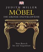 ISBN 9783831009473: Möbel. Die grosse Enzyklopädie - Vom Barock bis zur Gegenwart