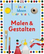 ISBN 9783831010479: Malen & Gestalten