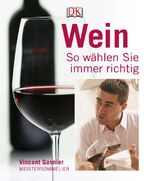 Wein - So wählen Sie immer richtig